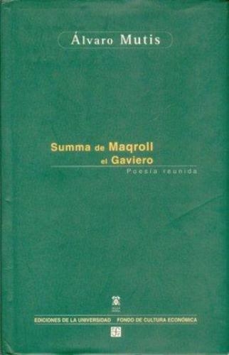Suma de Maqroll el gaviero. Poesía reunida