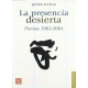 Presencia desierta, La. Poesía 1982-2004