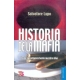 Historia de la mafia. Desde sus orígenes hasta nuestros días