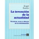 Invención de la actualidad:, La. Técnicas, usos y abusos de la información