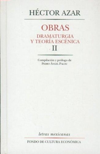 Obras: dramaturgia y teoría escénica, II