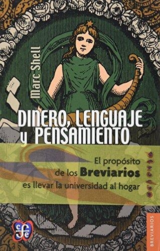 Dinero, lenguaje y pensamiento : la economía literaria y la filosófica, desde la Edad Media has