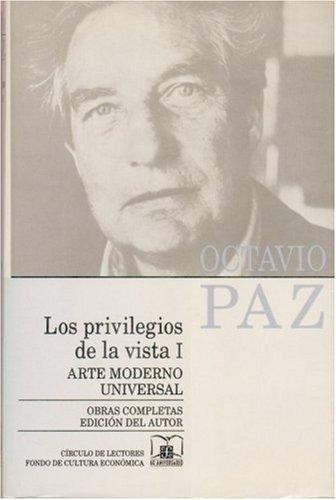 Obras completas, 6. Los privilegios de la vista I: arte moderno universal