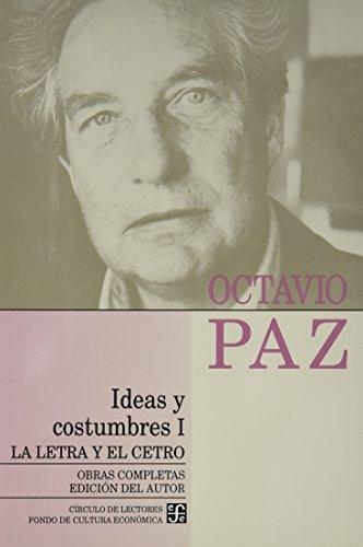 Obras completas, 9. Ideas y costumbres I. La letra y el cetro