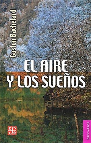 Aire y los sueños:, El. Ensayo sobre la imaginación del movimiento