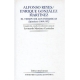 Alfonso Reyes / Enrique González Martínez. El tiempo de los patriarcas. Epistolario 1909-1952