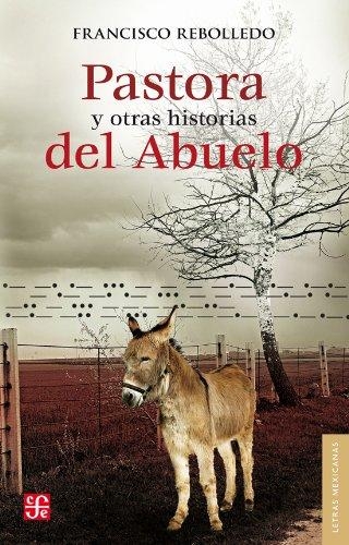 Pastora y otras historias del Abuelo: seis relatos