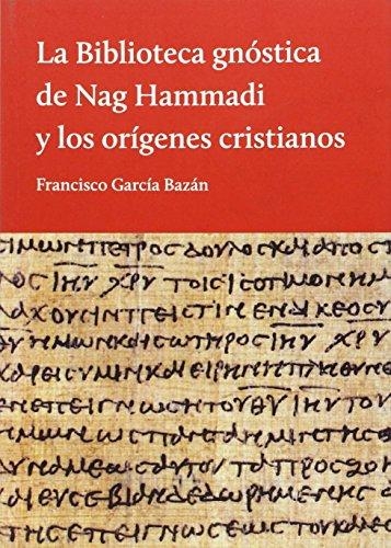 Biblioteca gnóstica de Nag Hammadi y los orígenes cristianos, La