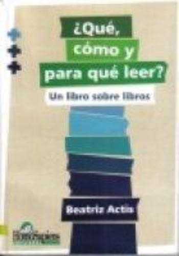 ¿Qué, cómo y para qué leer?