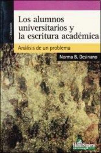 Alumnos universitarios y la escritura académica, Los