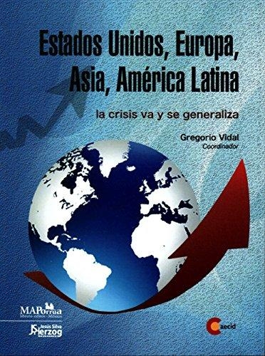 Estados Unidos, Europa, Asia, América Latina: la crisis va y se generaliza