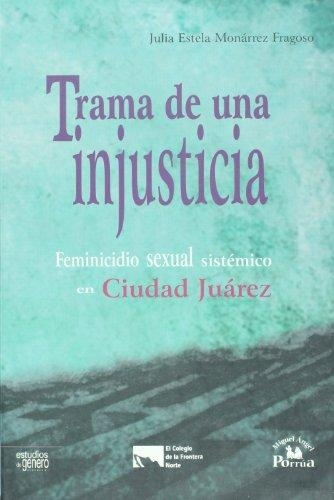 Trama de una injusticia