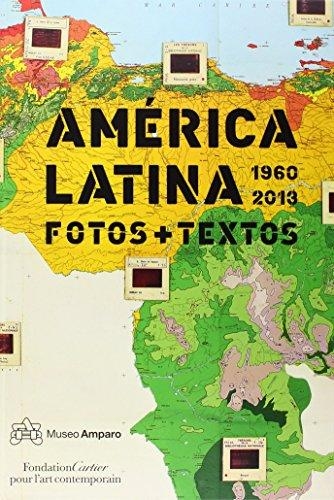 América Latina 1960-2013. Fotos + Textos