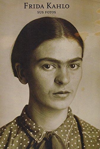 Frida Kahlo sus fotos