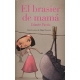 Brasier de mamá, El