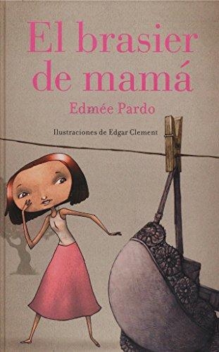 Brasier de mamá, El