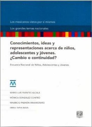 Conocimientos, ideas y representaciones acerca de niños, adolescentes y jóvenes