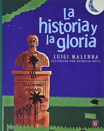 Historia y la gloria, La