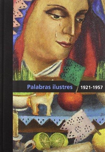 Diego Rivera Palabras Ilustres 1921-1957 VOL. II