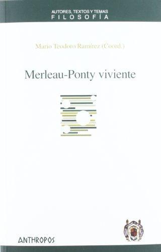 Merleau-Ponty Viviente