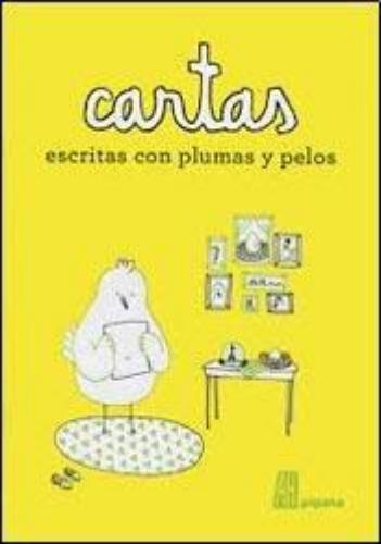 Cartas escritas con plumas y pelos