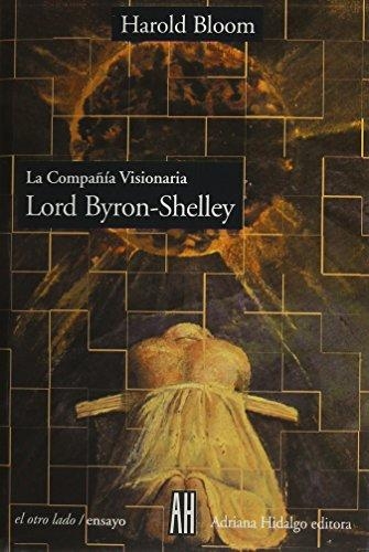 Compañía visionaria:, La. Lord Byron y Shelley
