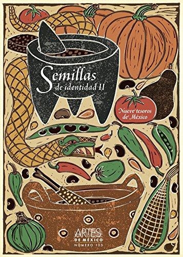 Semillas de identidad II. Nuevos tesoros vegetales de México. No. 123