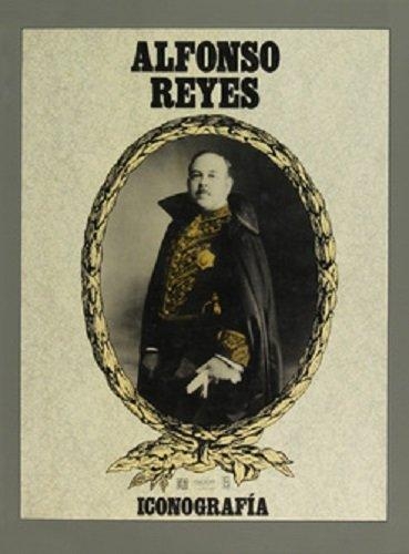 Alfonso Reyes. Iconografía