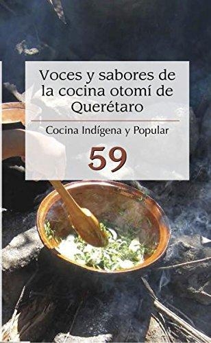 Voces y sabores de la cocina Otomí de Querétaro No. 59