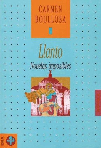 Llanto. Novelas imposibles