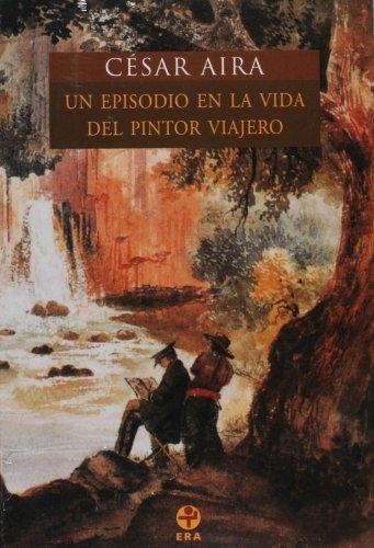 Episodio en la vida del pintor viajero, Un