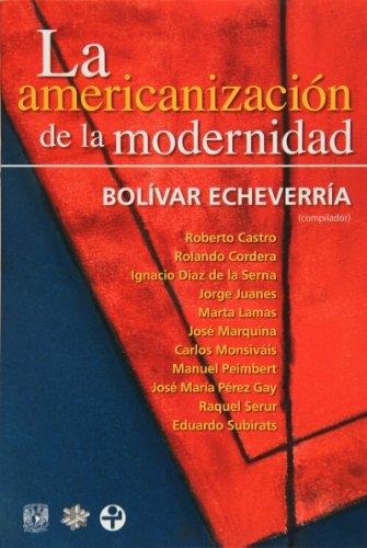 Americanización de la modernidad, La