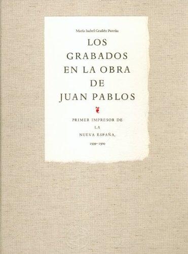 Grabados en la obra de Juan Pablo, Los. Primer impresor de la nueva España, 1539-1560
