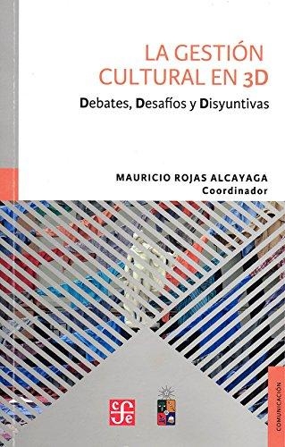 Gestión cultural en 3D, La
