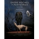 Entre noches y fantasmas