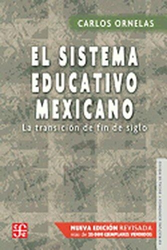 Sistema educativo mexicano, El. La transición de fin de siglo