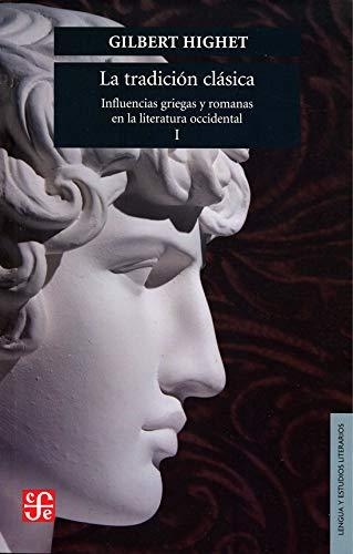 Tradición clásica:, La. Influencias griegas y romanas en la literatura occidental, I
