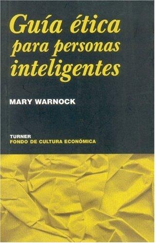 Guía ética para personas inteligentes