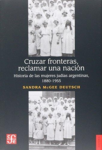 Cruzar fronteras, reclamar una nación