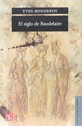 Siglo de Baudelaire, El