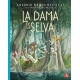 Dama de la Selva, La