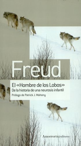 Hombre De Los Lobos De La Historia De Una Neurosis Infantil, El