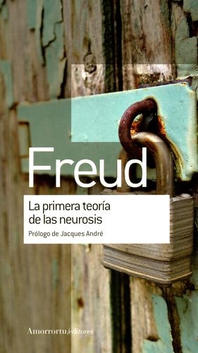 Primera Teoria De Las Neurosis, La