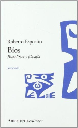 Bios Biopolitica Y Filosofia