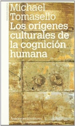 Origenes Culturales De La Cognicion Humana, Los