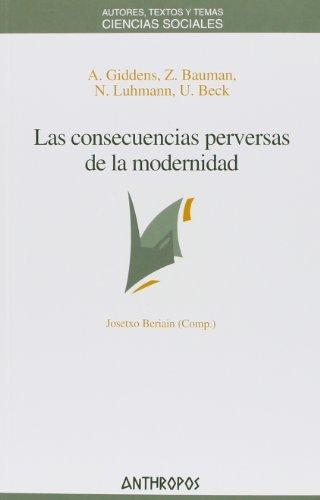 Consecuencias Perversas (3ª Ed) De La Modernidad, Las