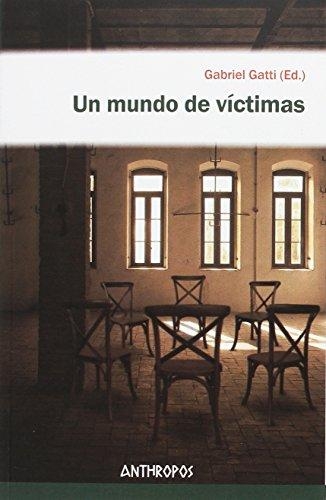 Un Mundo De Victimas