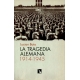 Tragedia Alemana 1914-1945, La