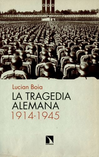 Tragedia Alemana 1914-1945, La