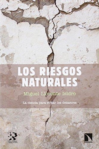 Riesgos Naturales, Los